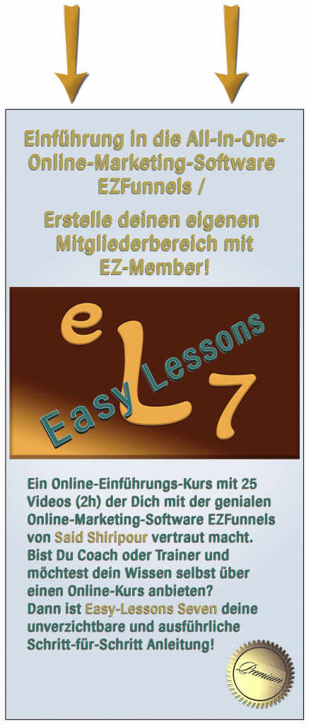 Easy Lessons Seven Einfèhrungskurs EZFunnels / EZMember